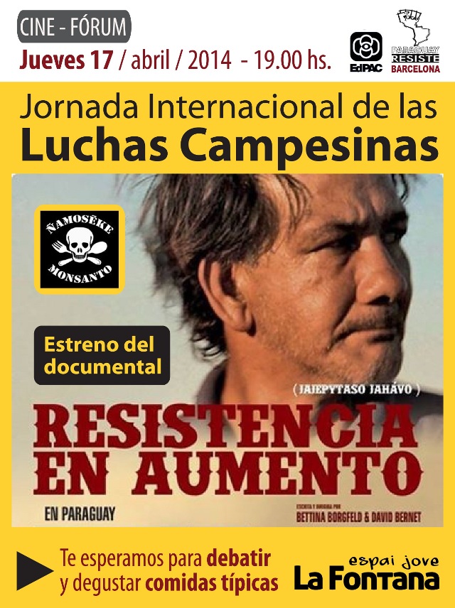 17 de abril : España (Barcelona) :  Proyección del Video “Resistencia en Aumento” en apoyo a la lucha por la Tierra en Paraguay